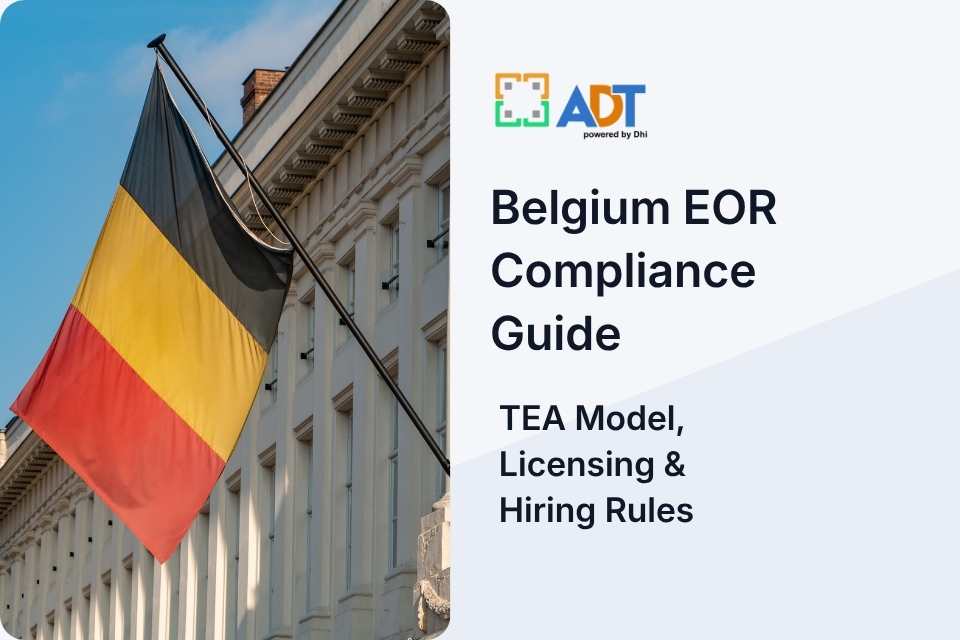 Belgium EOR Compliance Explained: Why Standard EOR Models Fail in Belgium